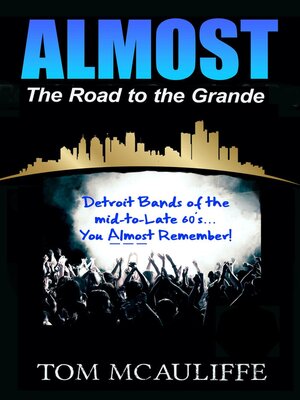 cover image of Almost--The Road to the Grande
